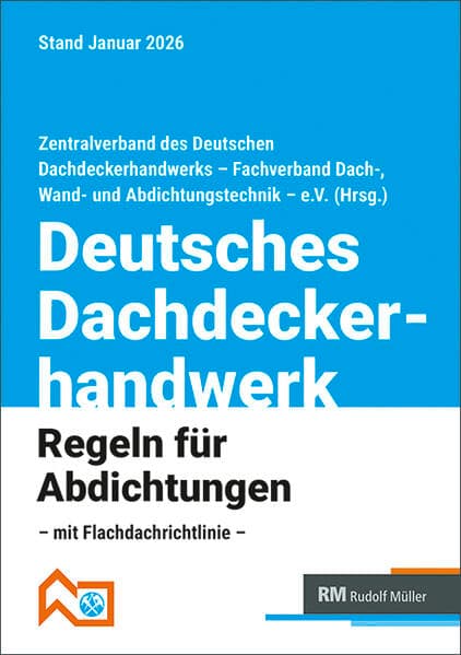 Deutsches Dachdeckerhandwerk - Regeln für Abdichtungen