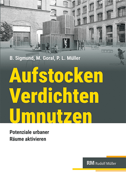 Aufstocken - verdichten - umnutzen