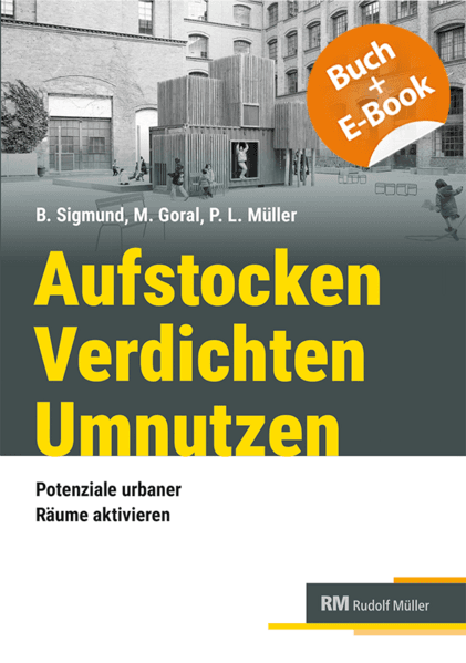 Aufstocken - Verdichten - Umnutzen - mit E-Book