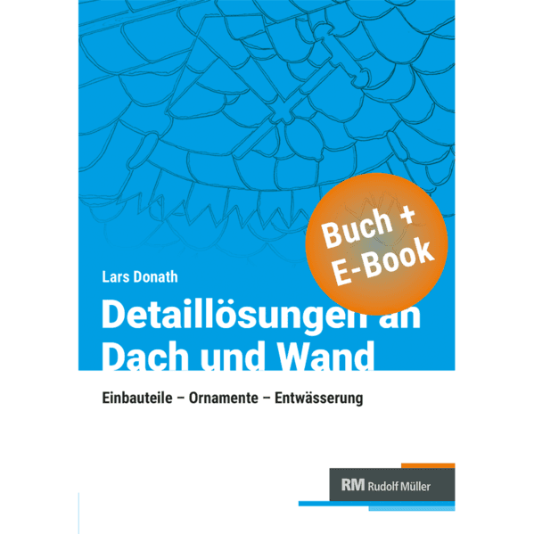 Detaillösungen an Dach und Wand mit E-Book