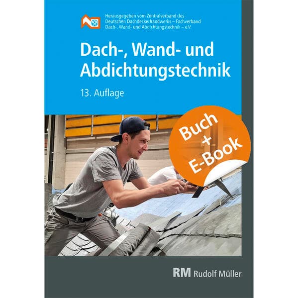 Dach-, Wand- und Abdichtungstechnik mit E-Book