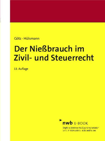 Der Nießbrauch im Zivil- und Steuerrecht