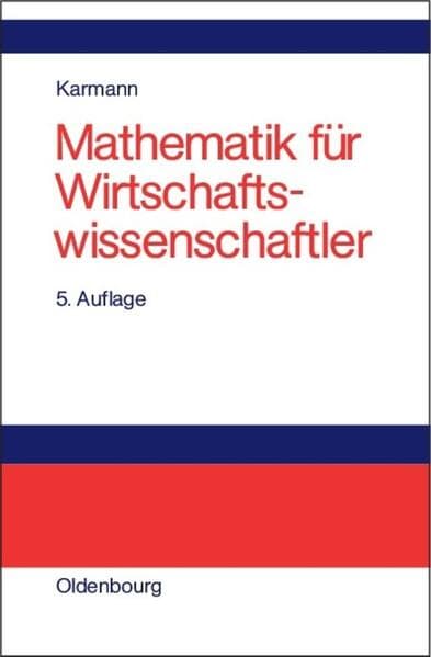 Mathematik für Wirtschaftswissenschaftler