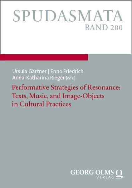 Performative Strategies of Resonance: Texts, Music, and Image-Objects in Cultural Practices