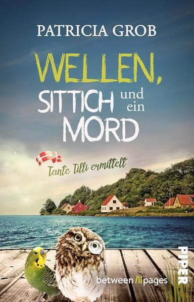 Wellen, Sittich und ein Mord – Tante Tilli ermittelt