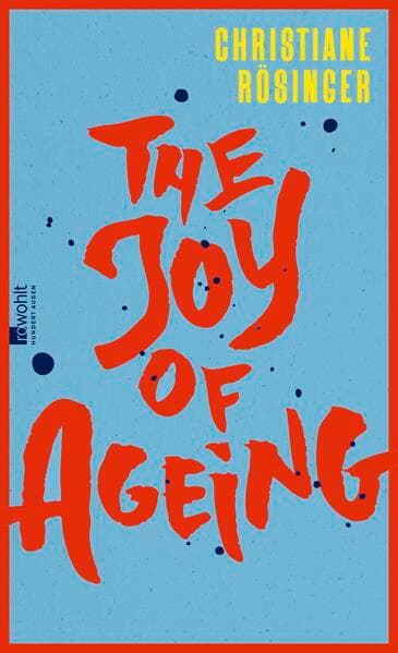 The Joy of Ageing