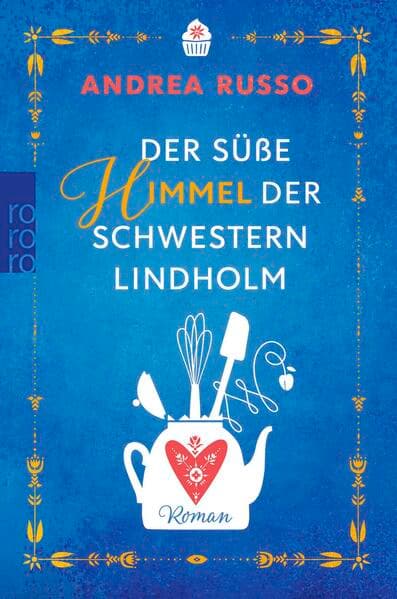 Der süße Himmel der Schwestern Lindholm