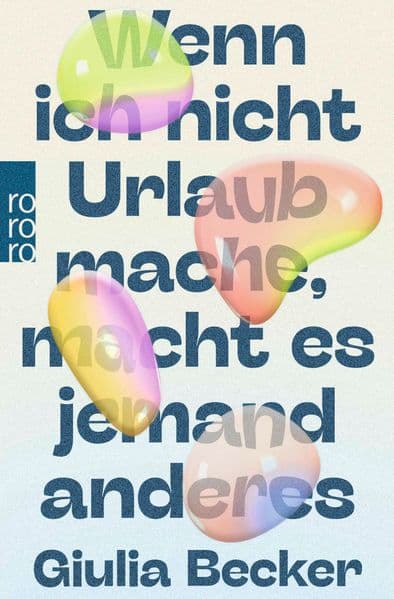 Wenn ich nicht Urlaub mache, macht es jemand anderes