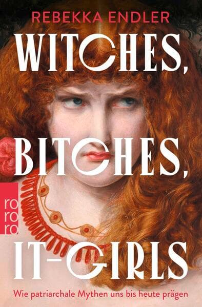 Witches, Bitches, It-Girls