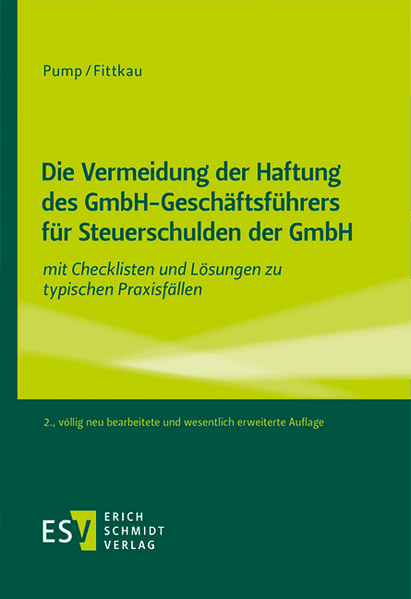Die Vermeidung der Haftung des GmbH-Geschäftsführers für Steuerschulden der GmbH