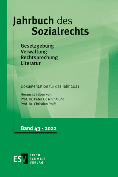 Jahrbuch des Sozialrechts (der Gegenwart). Gesetzgebung - Verwaltung... / Jahrbuch des Sozialrechts - - Dokumentation für das Jahr 2021