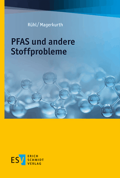 PFAS und andere Problemstoffe