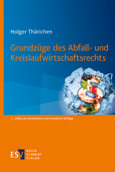 Grundzüge des Abfall- und Kreislaufwirtschaftsrechts