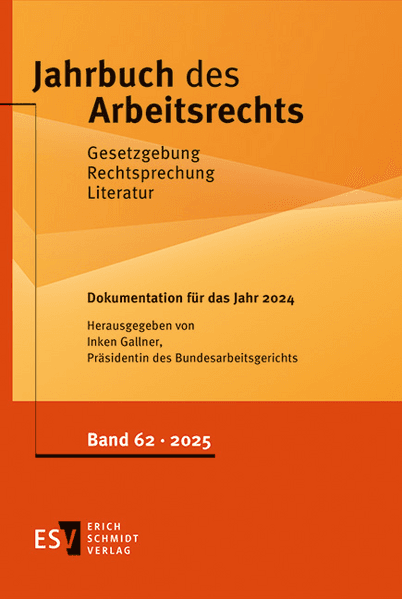 Jahrbuch des Arbeitsrechts. Gesetzgebung - Rechtsprechung - Literatur.... / Jahrbuch des Arbeitsrechts