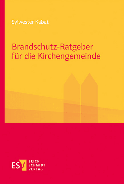 Brandschutz-Ratgeber für die Kirchengemeinde