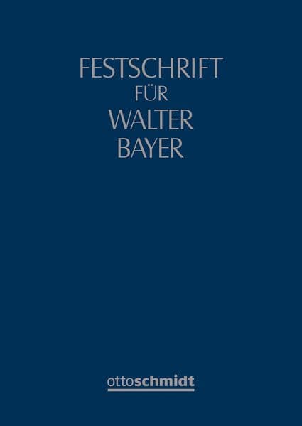 Festschrift für Walter Bayer zum 70. Geburtstag