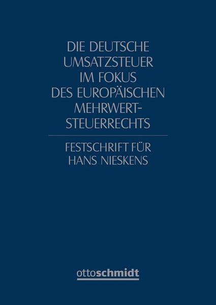 Die deutsche Umsatzsteuer im Fokus des europäischen Mehrwertsteuerrechts