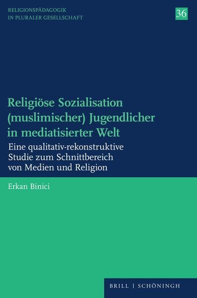Religiöse Sozialisation (muslimischer) Jugendlicher in mediatisierter Welt