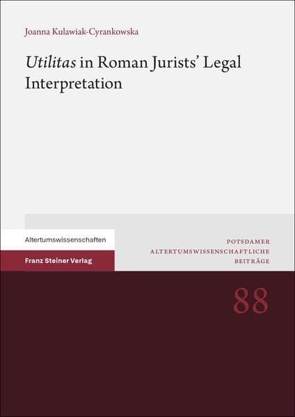 "Utilitas" in Roman Jurists' Legal Interpretation