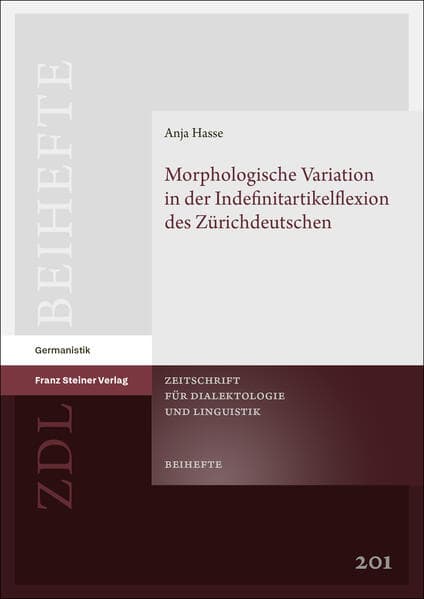 Morphologische Variation in der Indefinitartikelflexion des Zürichdeutschen