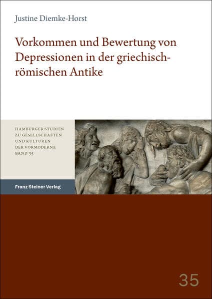 Vorkommen und Bewertung von Depressionen in der griechisch-römischen Antike