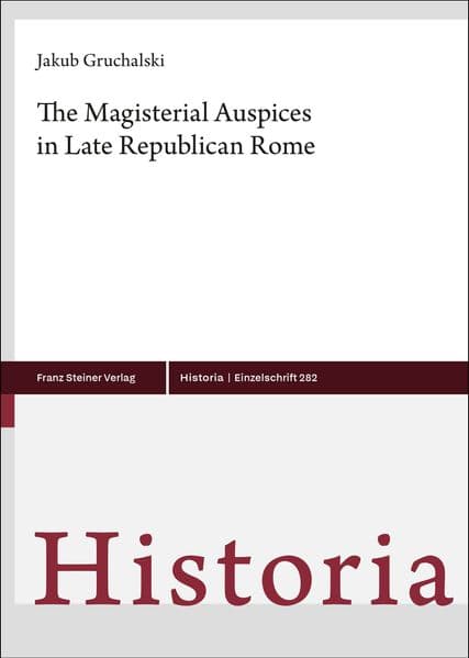 The Magisterial Auspices in Late Republican Rome