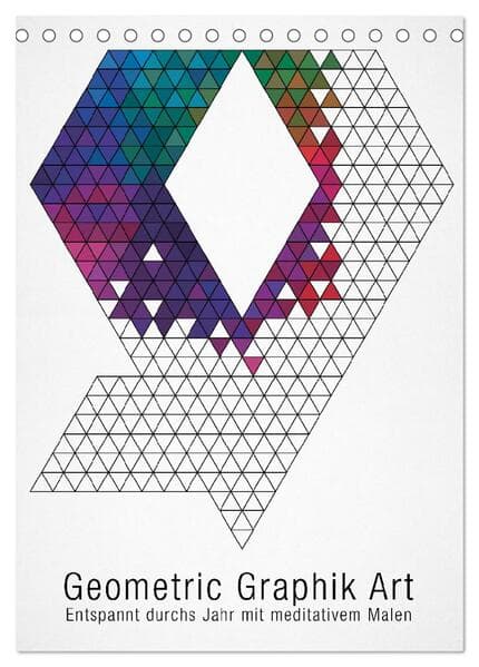 Geometric Graphik Art (Tischkalender 2026 DIN A5 hoch), CALVENDO Monatskalender