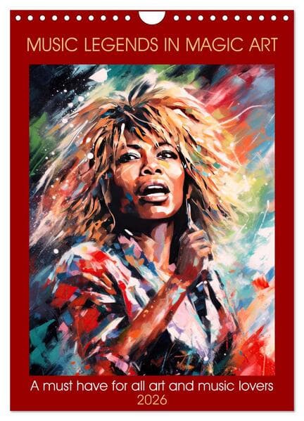 Music legends in magic art (Wall Calendar 2026 DIN A4 portrait), CALVENDO 12 Month Wall Calendar