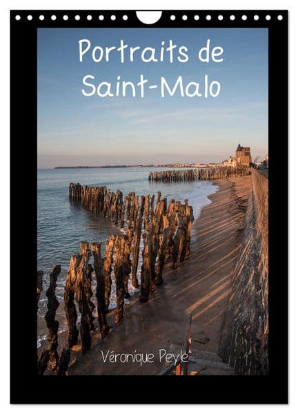 Portraits de Saint-Malo (Calendrier mural 2026 DIN A4 horizontal), CALVENDO calendrier mensuel