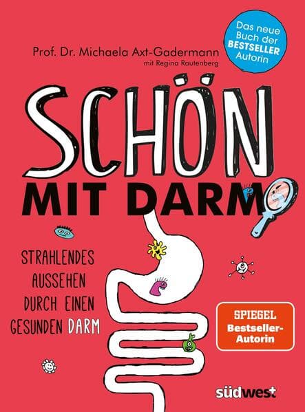 Schön mit Darm