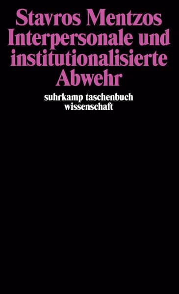 Interpersonale und institutionalisierte Abwehr