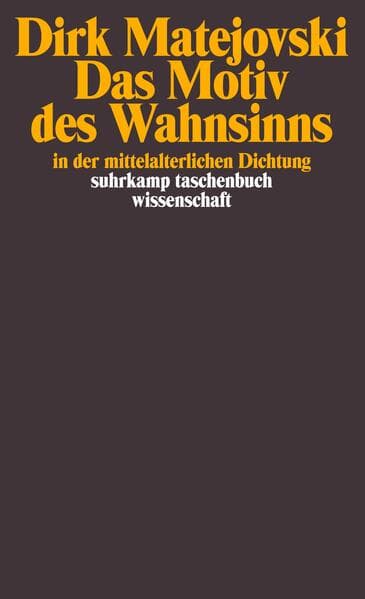 Das Motiv des Wahnsinns in der mittelalterlichen Dichtung