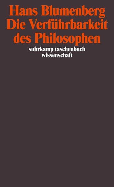 Die Verführbarkeit des Philosophen