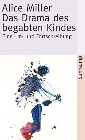 Das Drama des begabten Kindes und die Suche nach dem wahren Selbst