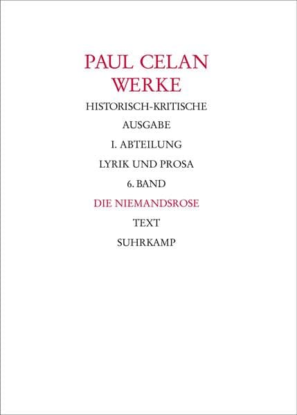 Werke. Historisch-kritische Ausgabe. I. Abteilung: Lyrik und Prosa