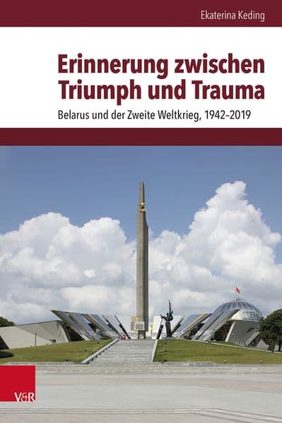 Erinnerung zwischen Triumph und Trauma