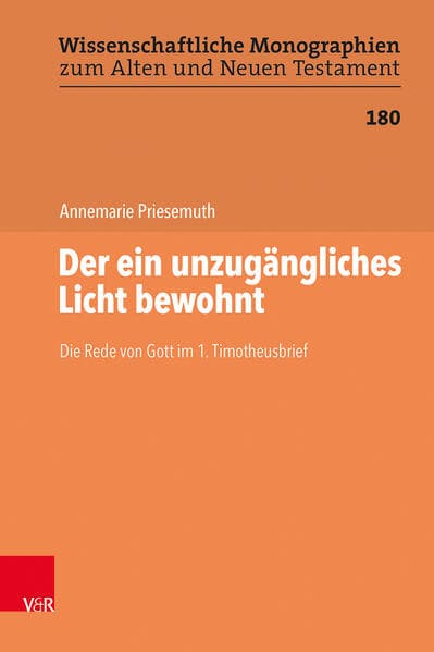 Der ein unzugängliches Licht bewohnt