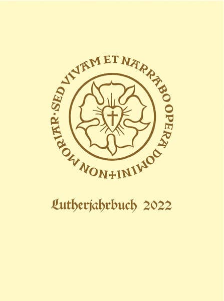 Lutherjahrbuch 89. Jahrgang 2022
