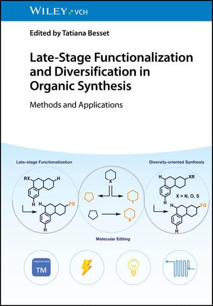 Late-Stage Functionalization and Diversification in Organic Synthesis