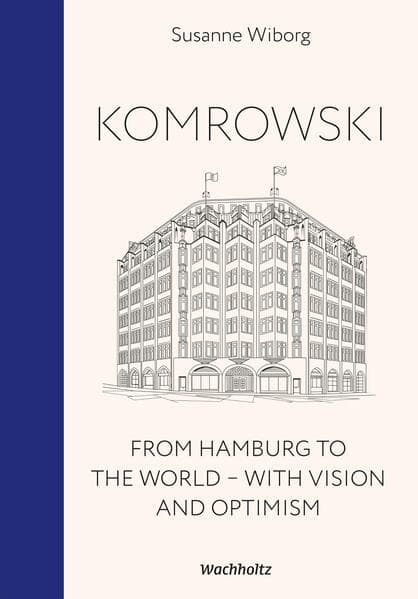 Komrowski. From Hamburg to the world