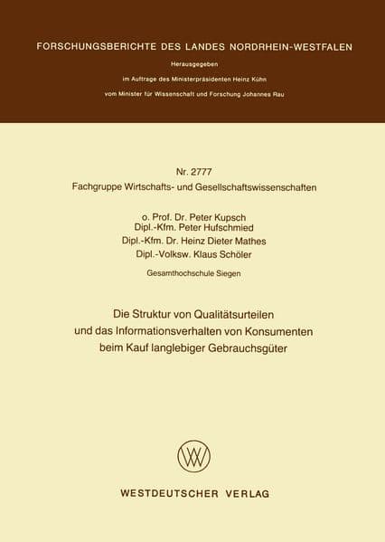 Die Struktur von Qualitätsurteilen und das Informationsverhalten von Konsumenten beim Kauf langlebiger Gebrauchsgüter