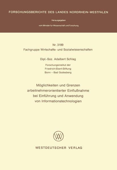 Möglichkeiten und Grenzen arbeitnehmerorientierter Einflußnahme bei Einführung und Anwendung von Informationstechnologien