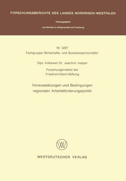 Voraussetzungen und Bedingungen regionaler Arbeitsförderungspolitik