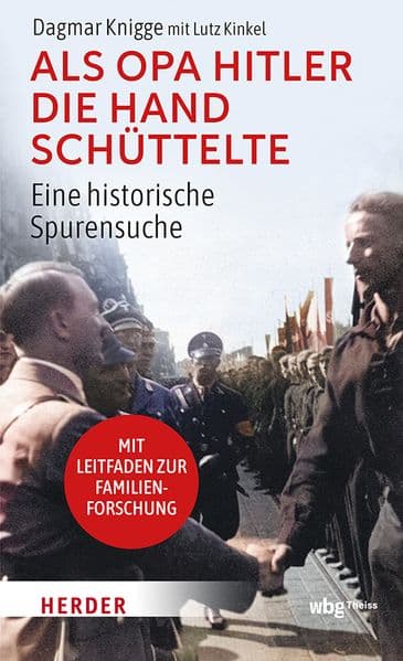Als Opa Hitler die Hand schüttelte