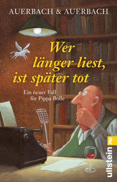 Wer länger liest, ist später tot (Ein Pippa-Bolle-Krimi 9)