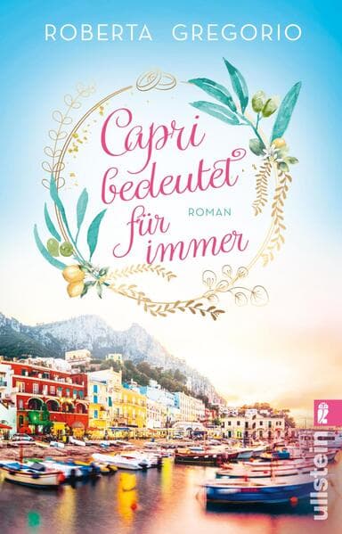 Capri bedeutet für immer (Via dell'Amore 1)