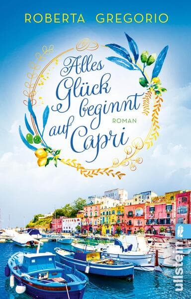 Alles Glück beginnt auf Capri (Via dell'Amore 2)