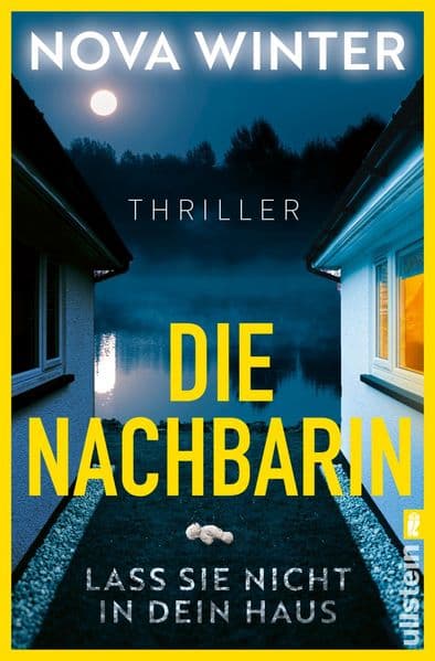 Die Nachbarin. Lass sie nicht in dein Haus