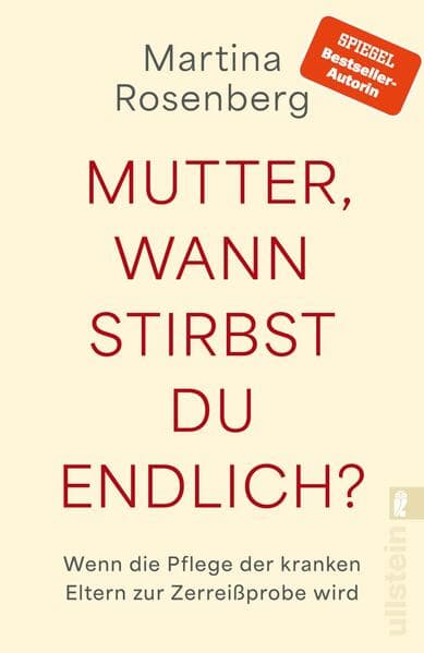 Mutter, wann stirbst du endlich