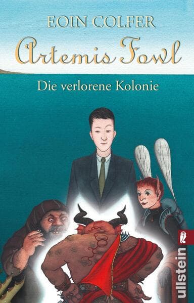 Artemis Fowl - Die verlorene Kolonie (Ein Artemis-Fowl-Roman 5)